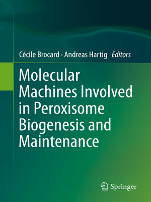 cover image of Molecular Machines Involved in Peroxisome Biogenesis and Maintenance